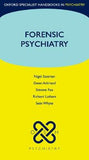Forensic Psychiatry (Oxford Specialist Handbooks)**