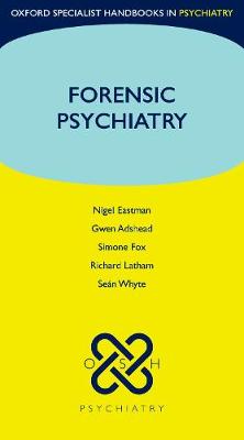 Forensic Psychiatry (Oxford Specialist Handbooks)**