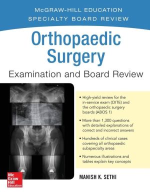 Orthopaedic Surgery Examination and Board Review