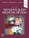 Kryger's Sleep Medicine Review : A Problem-Oriented Approach, 3e