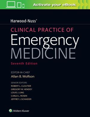 Harwood-Nuss' Clinical Practice of Emergency Medicine, 7e
