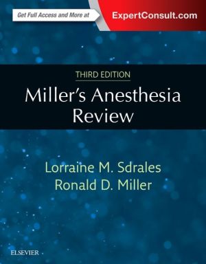 Miller's Anesthesia Review: Expert Consult – Online and Print, 3e**