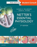 Netter's Essential Physiology: With STUDENT CONSULT Online Access, 2e**