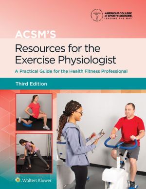 ACSM's Resources for the Exercise Physiologist, 3e