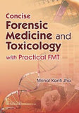Concise Forensic Medicine and Toxicology with Practical FMT
