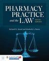 Pharmacy Practice and the Law, 9E