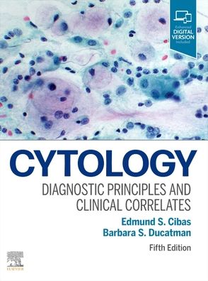 Cytology, Diagnostic Principles and Clinical Correlates, 5e**