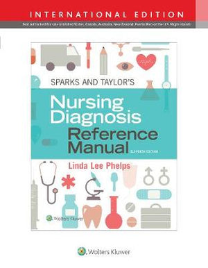 Sparks & Taylor's Nursing Diagnosis Reference Manual, 11e
