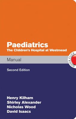 Paediatrics Manual: The Children's Hospital At Westmead Handbook 2e **