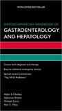 Oxford American Handbook of Gastroenterology and Hepatology