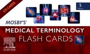 Mosby's (R) Medical Terminology Flash Cards, 5e