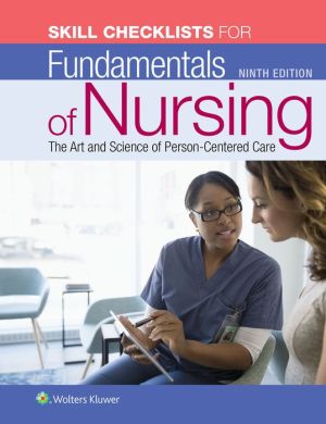 Skill Checklists for Fundamentals of Nursing, 9e**