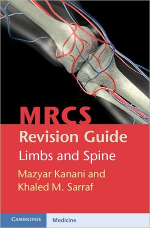 MRCS Revision Guide: Limbs and Spine