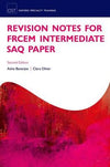 Revision Notes for the FRCEM Intermediate SAQ Paper, 2e