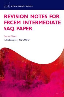 Revision Notes for the FRCEM Intermediate SAQ Paper, 2e