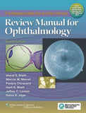 The Massachusetts Eye and Ear Infirmary Review Manual for Ophthalmology, 4e**