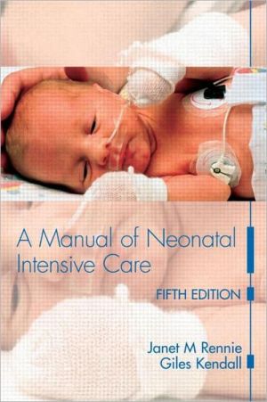 A Manual of Neonatal Intensive Care, 5e