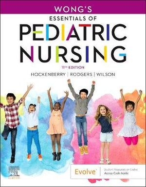 Wong's Essentials of Pediatric Nursing, 11e