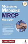 Mastering Medicine MRCP MADE EASY