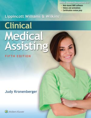 Lippincott Williams & Wilkins' Clinical Medical Assisting, 5e