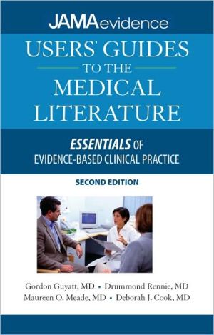 Users' Guides to the Medical Literature: Essentials of Evidence-Based Clinical Practice, 2e**