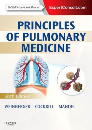 Principles of Pulmonary Medicine : Expert Consult - Online and Print, 6e**