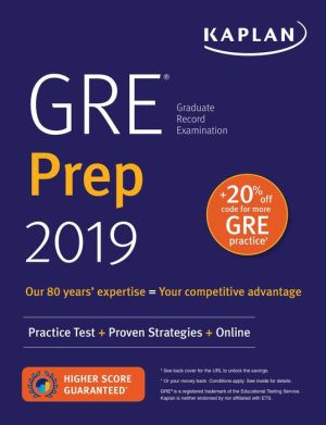 GRE Prep 2019: Practice Tests + Proven Strategies + Online (Kaplan Test Prep) **