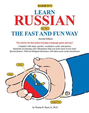 Learn Russian the Fast and Fun Way (Fast and Fun Way Series), 2e**