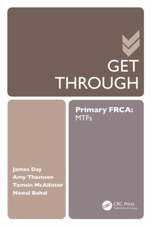 Get Through Primary FRCA: MTFs