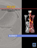 Specialty Imaging: PET/CT : Oncologic Imaging with Correlative Diagnostic CT