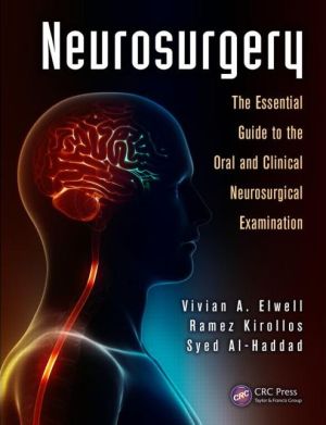 Neurosurgery : The Essential Guide to the Oral and Clinical Neurosurgical Exam | Book Bay KSA