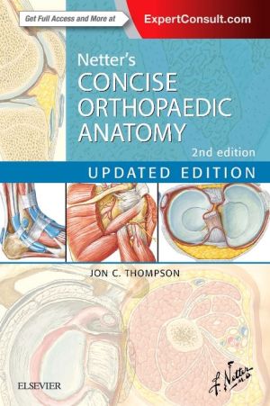 Netter's Concise Orthopaedic Anatomy, Updated Edition, 2e