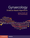 Gynaecology: Evidence-Based Algorithms