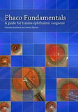 Phaco Fundamentals: A Guide for Trainee Ophthalmic Surgeons | Book Bay KSA