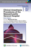 Clinical Anesthesia Procedures of the Massachusetts General Hospital, 9e**