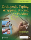 Orthopedic Taping, Wrapping, Bracing, & Padding, 4e