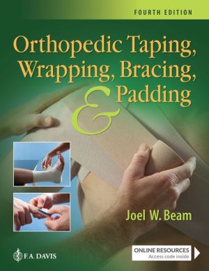 Orthopedic Taping, Wrapping, Bracing, & Padding, 4e