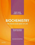Biochemistry The molecular basis of life, (IE), 6e**
