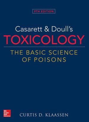 Casarett & Doull's Toxicology: The Basic Science of Poisons, 9e