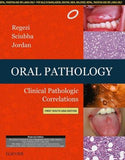 Oral Pathology: Clinical Pathologic Correlations, First South Asia Edition