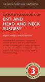 Oxford Handbook of ENT and Head and Neck Surgery, 3e