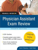 Physician Assistant Exam Review: Pearls of Wisdom 4e