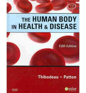 The Human Body in Health & Disease - Hardcover, 5e **