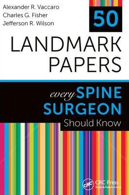 50 Landmark Papers Every Spine Surgeon Should Know