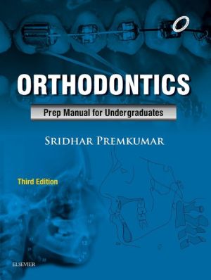 Orthodontics: Preparatory Manual for Undergraduates, 3e