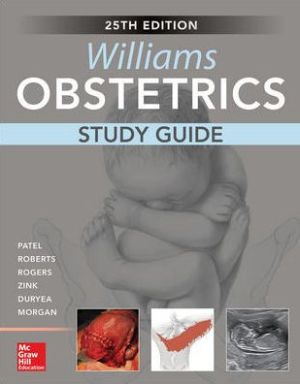 Williams Obstetrics, 25e, Study Guide