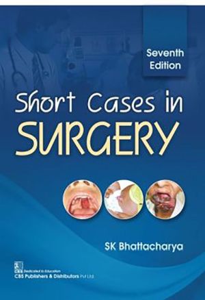 Short Cases in Surgery, 7e
