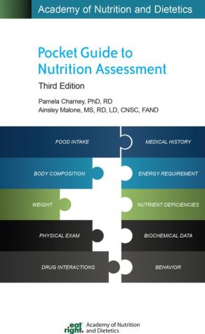 Academy of Nutrition and Dietetics Pocket Guide to Nutrition Assessment, 3e