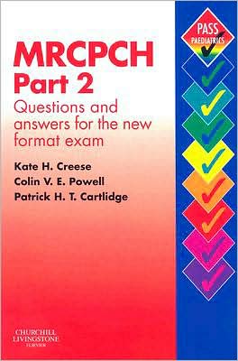 MRCPCH Part 2: Questions and Answers for the New Format Exam **