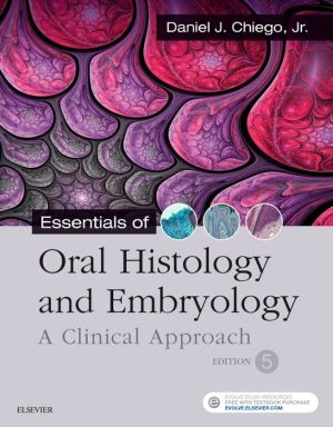 Essentials of Oral Histology and Embryology : A Clinical Approach, 5e